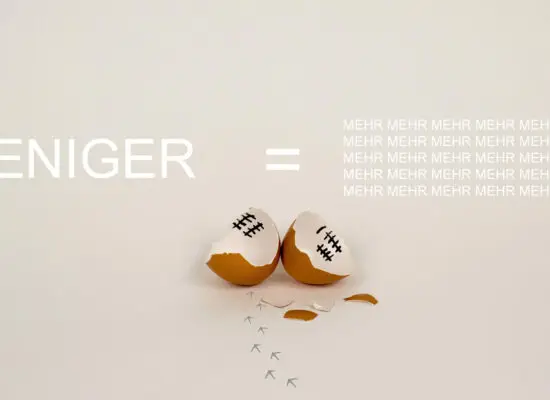weniger ist mehr